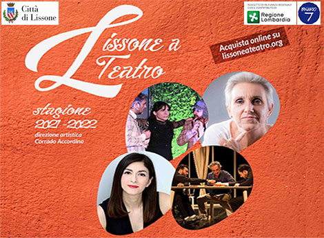 Lissone -  locandina LISSONE A TEATRO con immagine dei protagonisti della Stagione 2021- 2022