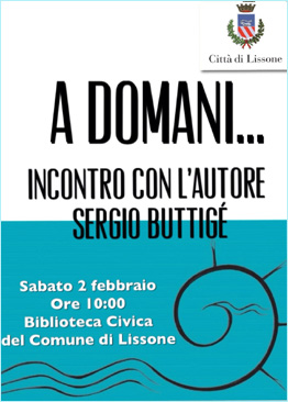 locandina "A domani.." incontro con l'autore Sergio Buttigè