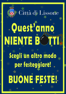 Lissone - "Quest'anno niente botti! Scegli un altro modo per festeggiare"