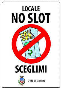 Immagine cartello: "Locale no slot sceglimi" Città di Lissone