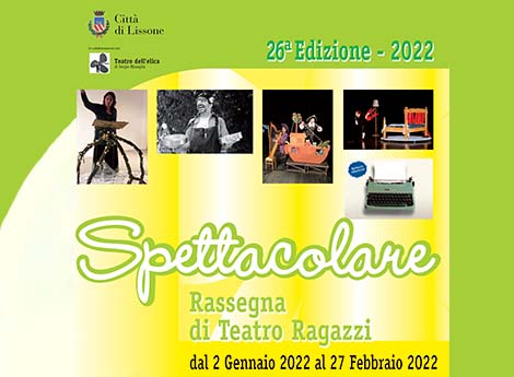 Lissone -  locandina SPETTACOLARE  Rassegna Teatro Ragazzi  26^edizione 2022, con immagine di alcuni spettacoli