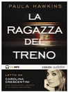 Immagine copertina audiolibro La ragazza del treno _voce Carolina Crescentini