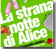 Miniatura locandina commedia "LA STRANA NOTTE DI ALICE"