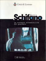 Mario Schifano La costante attendibilità del guardare