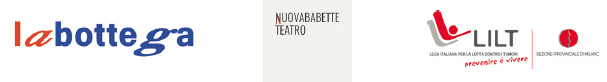 Loghi LaBottega -  NUOVABABETTE  TEATRO -  L.I.L.T. Lega Italiana per la Lotta contro i Tumori 