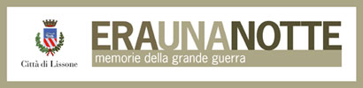 banner ERA UNA NOTTE - memorie della grande guerra